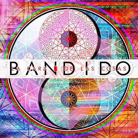 CD Bandido – La Cara B De Las Cosas