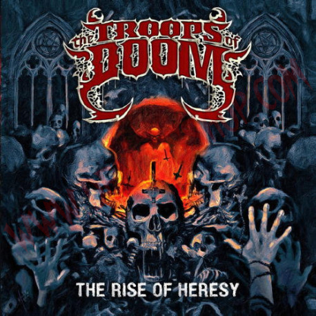 CD The Troops of Doom - The Rise Of Heresy