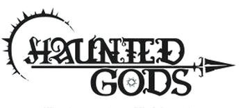 Haunted Gods