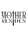 Mother Resides